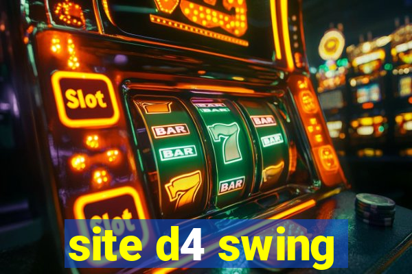 site d4 swing